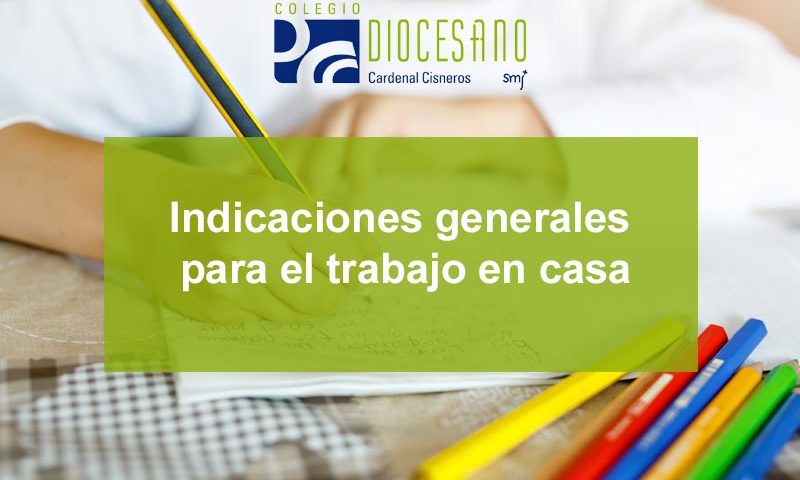 Indicaciones generales para el trabajo escolar en casa