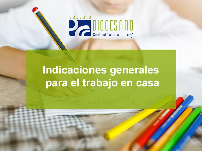 Indicaciones generales para el trabajo escolar en casa